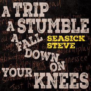 ALBUM REVIEW: SEASICK STEVE - A TRIP, A STUMBLE, A FALL DOWN ON YOUR KNEES
